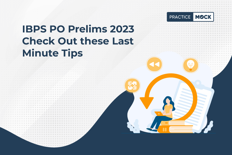 IBPS PO Prelims 2023 Check Out these Last Minute Tips