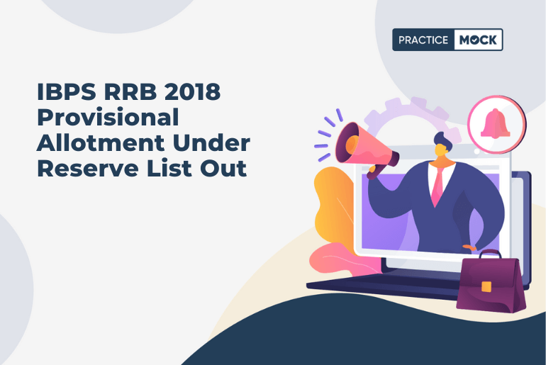 IBPS RRB 2018 Provisional Allotment Under Reserve List Out