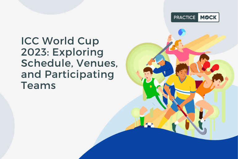 ICC World Cup 2023: Exploring Schedule, Venues, and Participating Teams