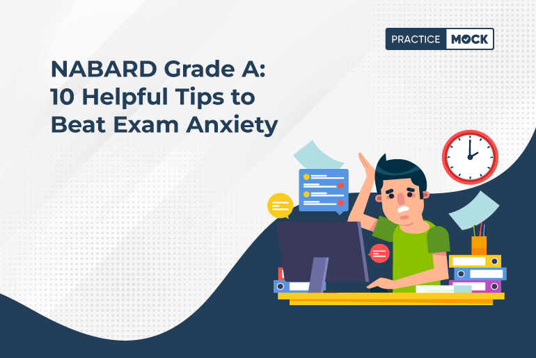 NABARD Grade A 10 Helpful Tips to Beat Exam Anxiety