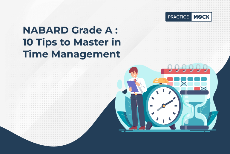 NABARD Grade A 10 Tips to Master in Time Management