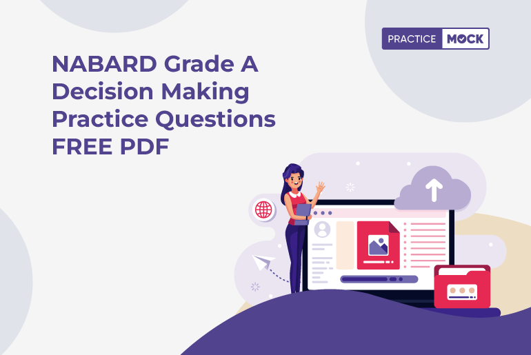 NABARD Grade A Decision Making Practice Questions FREE PDF