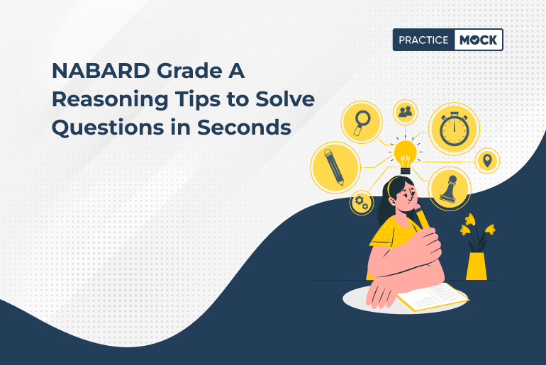 NABARD Grade A Reasoning Tips to Solve Questions in Seconds