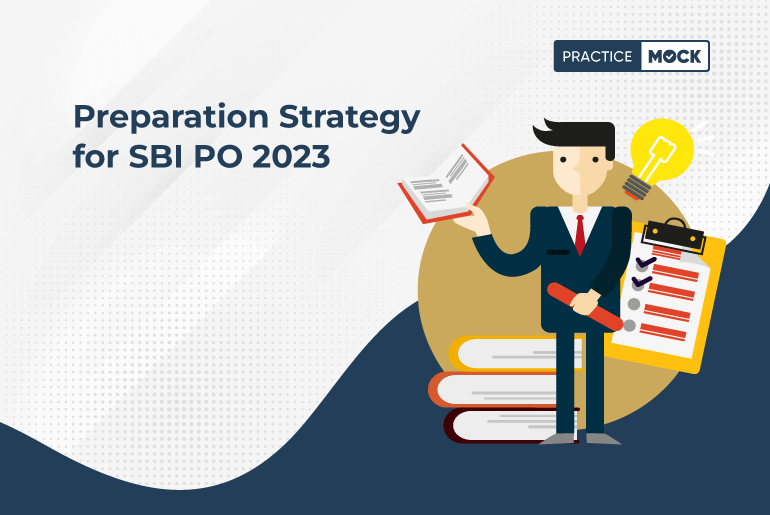 Preparation Strategy for SBI PO 2023