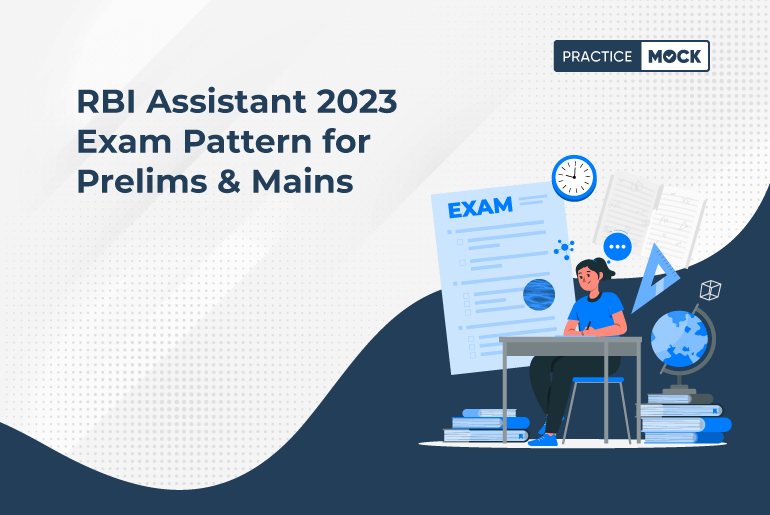 RBI Assistant 2023 Exam Pattern for Prelims & Mains