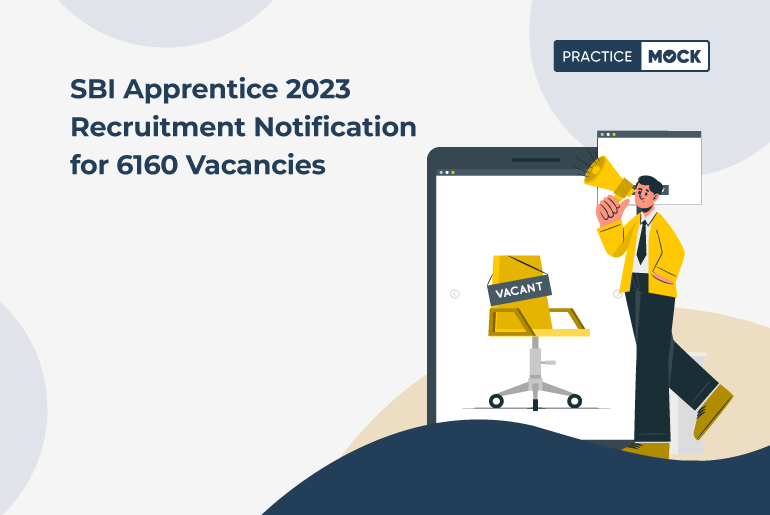 SBI Apprentice 2023 Recruitment Notification for 6160 Vacancies