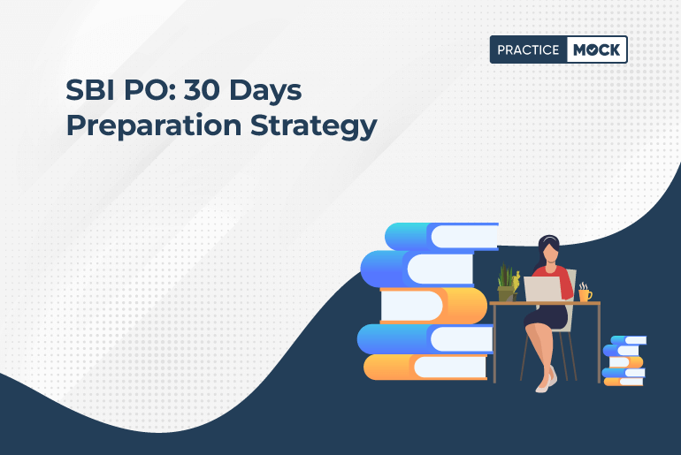 SBI PO 30 Days Preparation Strategy