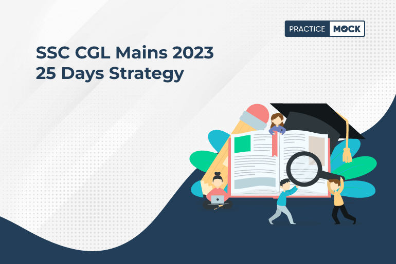 SSC CGL Mains 2023 25 Days Strategy