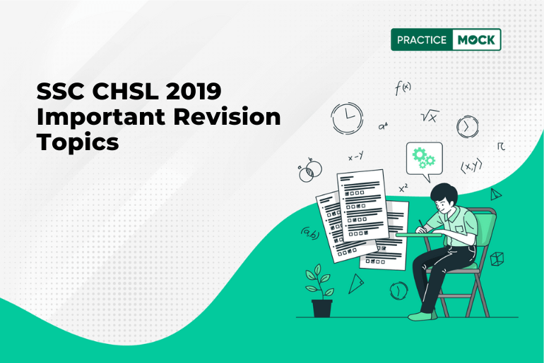 SSC CHSL 2019 Important Revision Topics