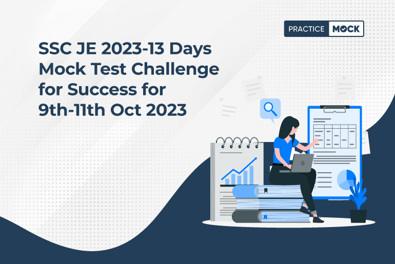 SSC JE 2023-13 Days Mock Test Challenge for Success for 9th-11th Oct 2023