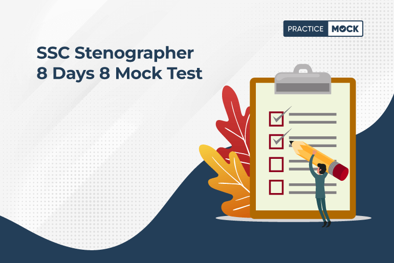 SSC Stenographer 8 Days 8 Mock Test