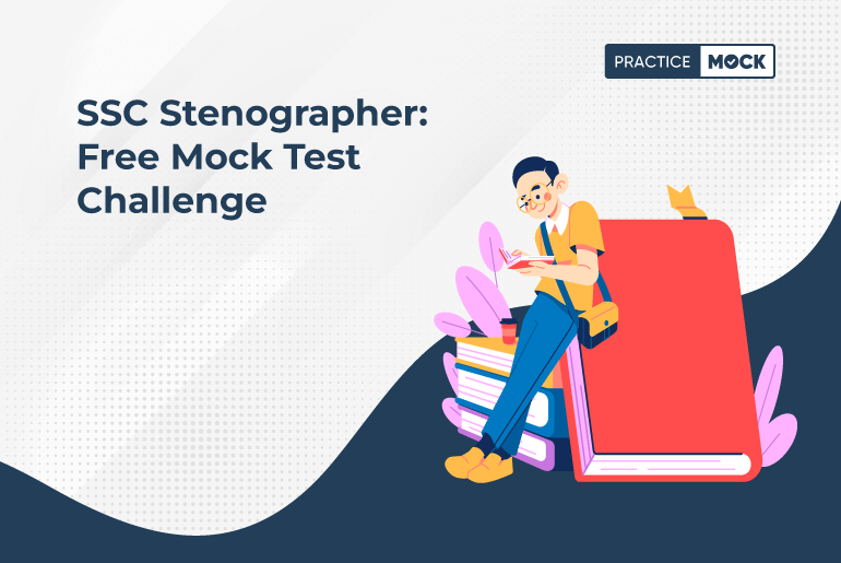 SSC Stenographer Free MockTest Challenge