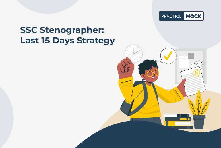 SSC Stenographer Last 15 Days Strategy