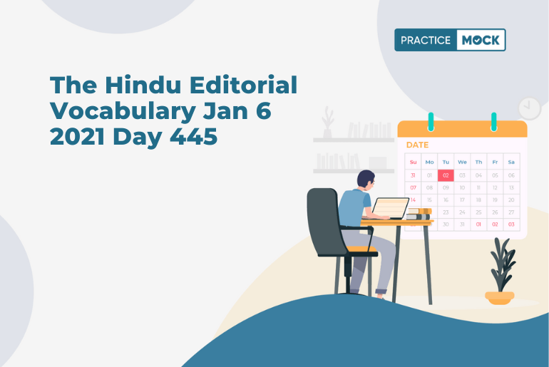 The Hindu Editorial Vocabulary Jan 6 2021 Day 445