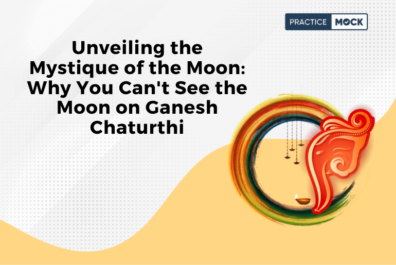 Unveiling the Mystique of the Moon: Why You Can't See the Moon on Ganesh Chaturthi