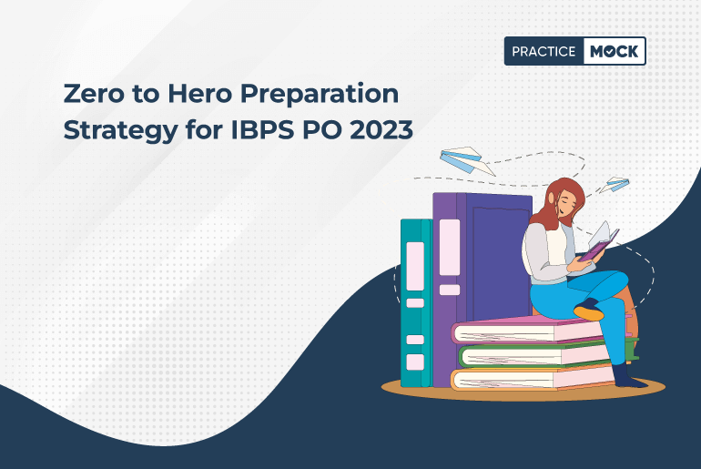IBPS PO 2023 Preparation Strategy