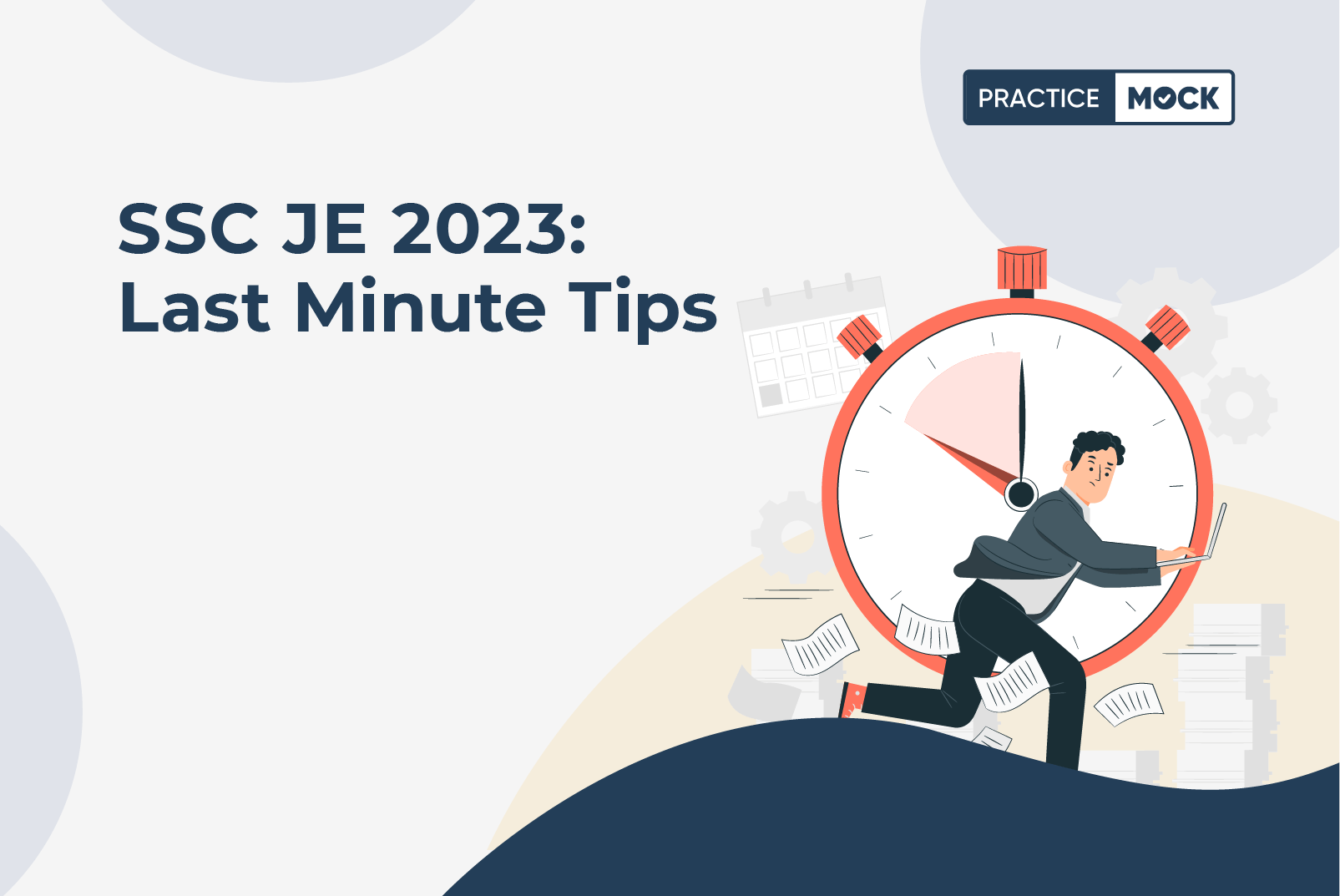 Last-Minute Tips for SSC JE 2023 Exam: Your Path to Success