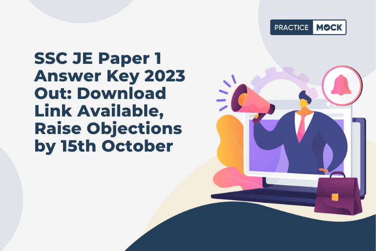 SSC JE Paper 1 Answer Key 2023 Released at ssc.digialm.com: Download Link Available, Raise Objections by 15th October