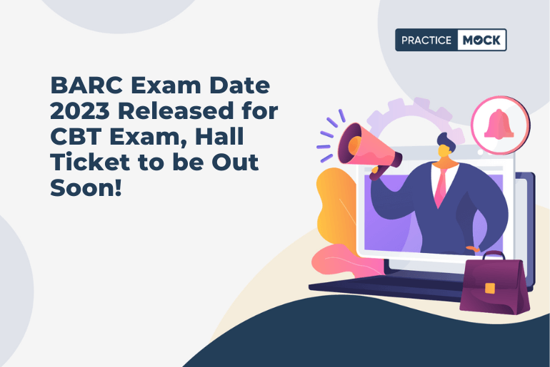 BARC Exam Date 2023 Out for CBT and Forthcoming Hall Ticket