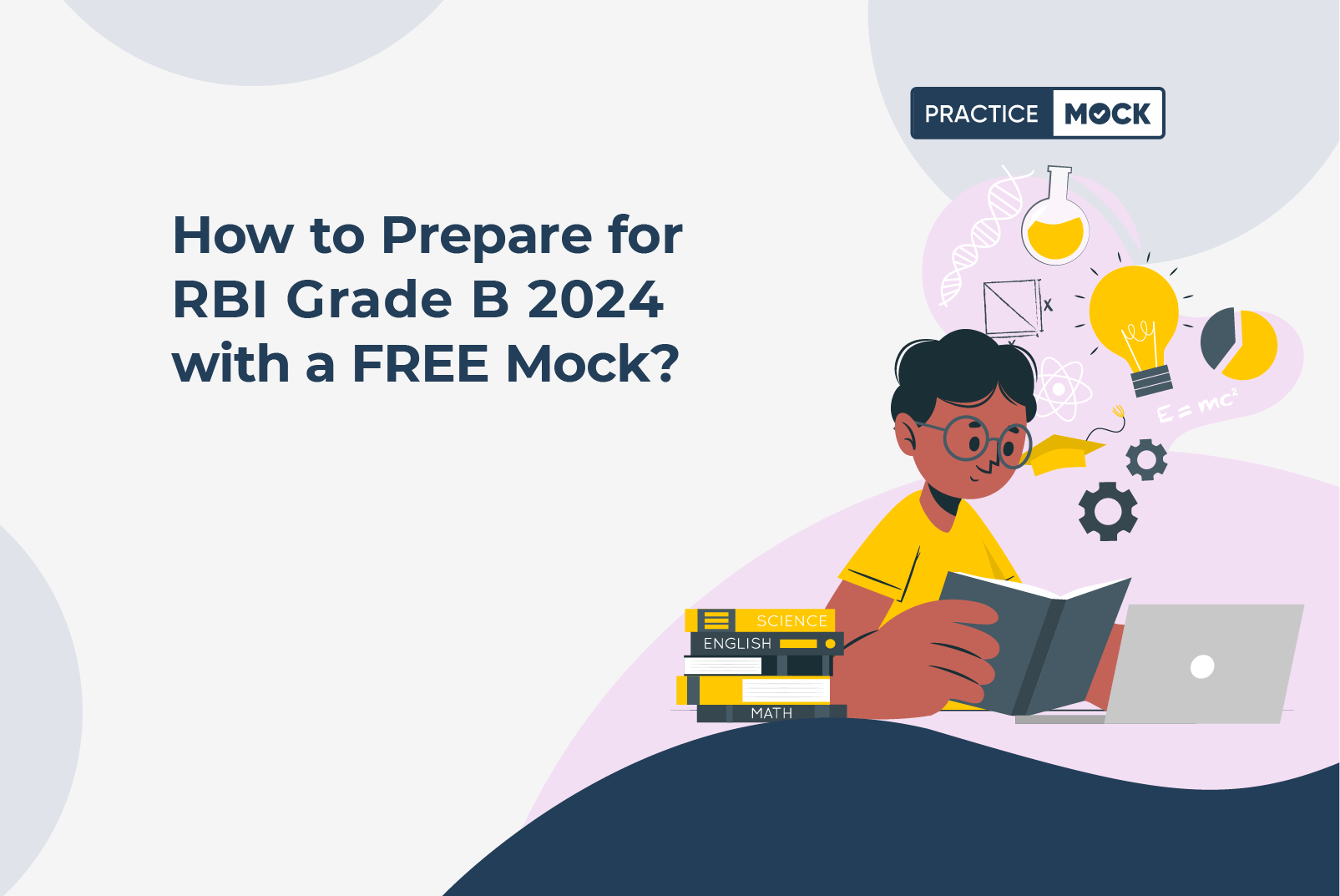 How to Prepare for RBI Grade B 2024 with a FREE Mock? PracticeMock Blog