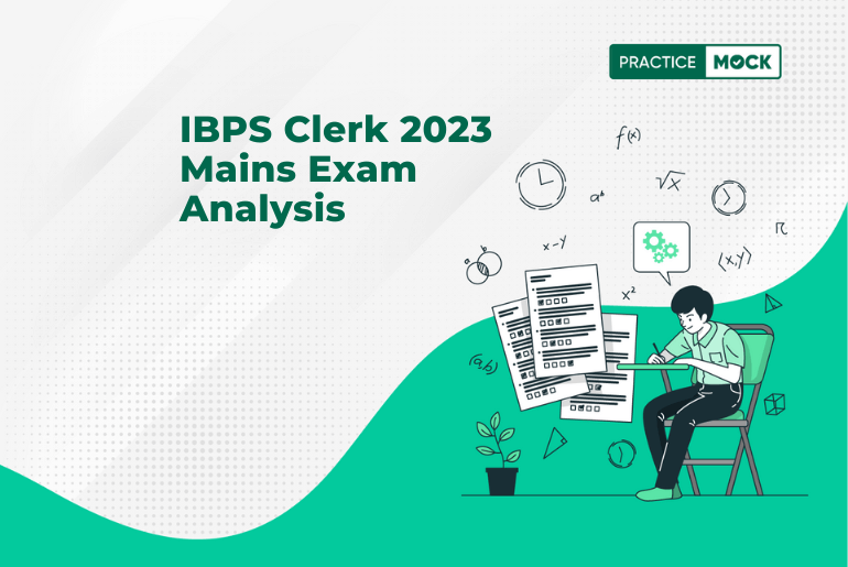 IBPS Clerk 2023 Mains Analysis- Oct 7- All Shifts