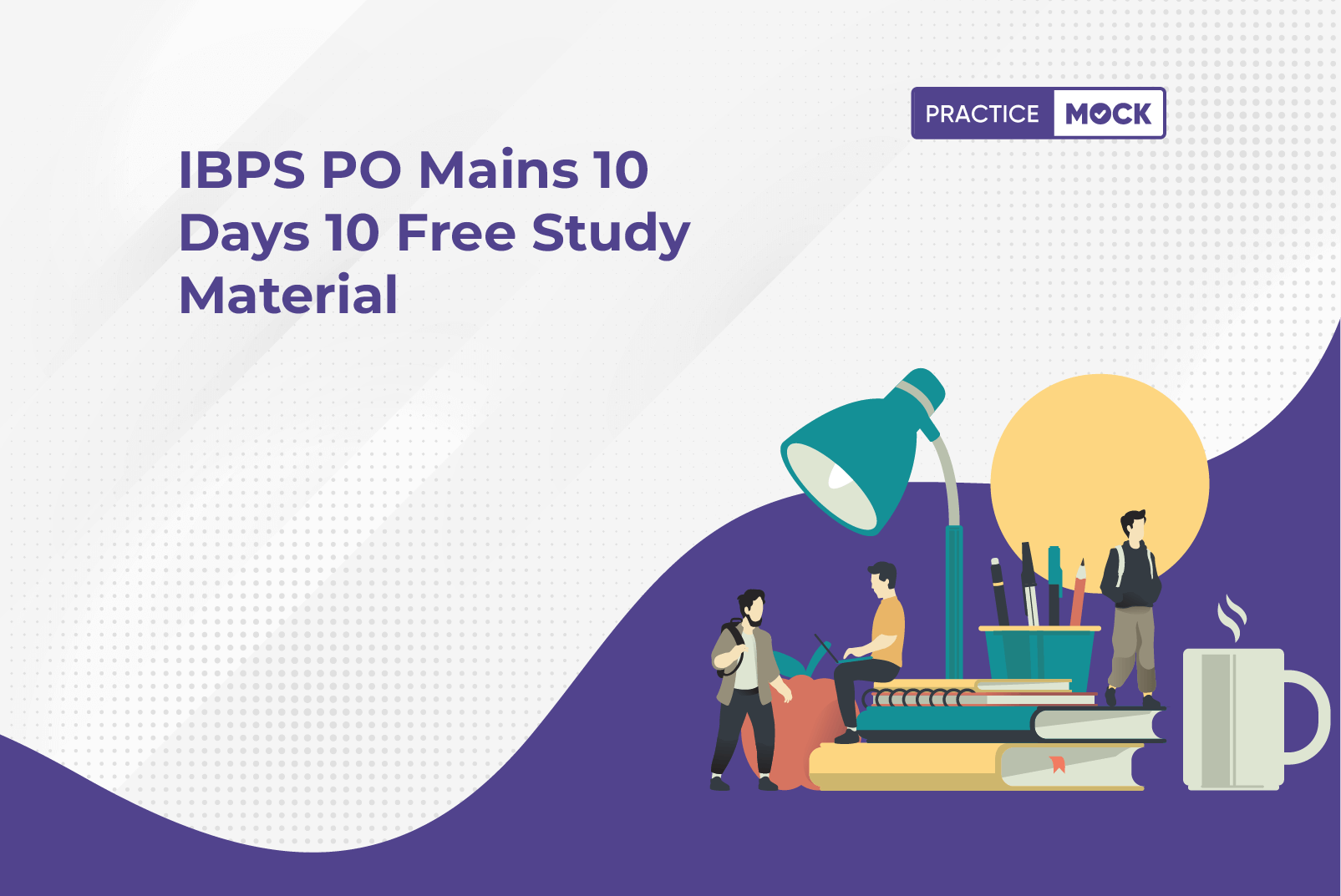 IBPS PO Mains 10 Days 10 Free Study Material