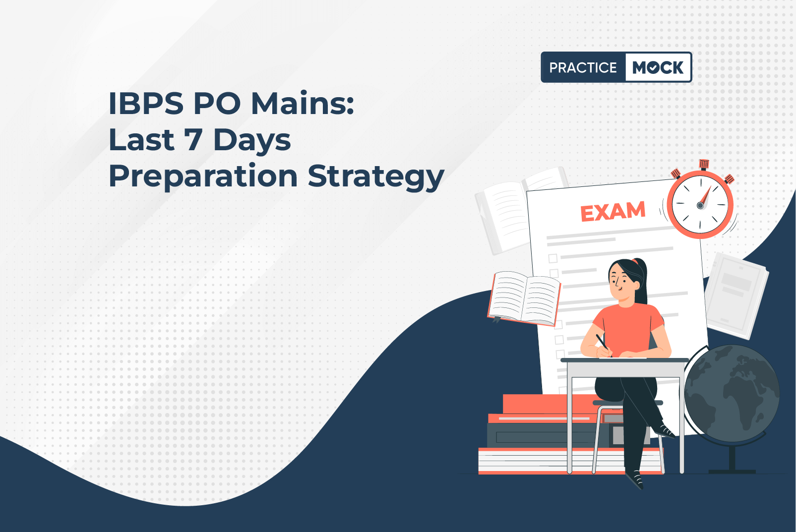 IBPS PO Mains: Last 7 Days Preparation Strategy