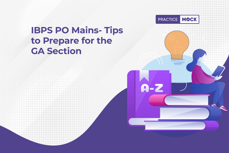 IBPS PO Mains Tips to Prepare for GA section