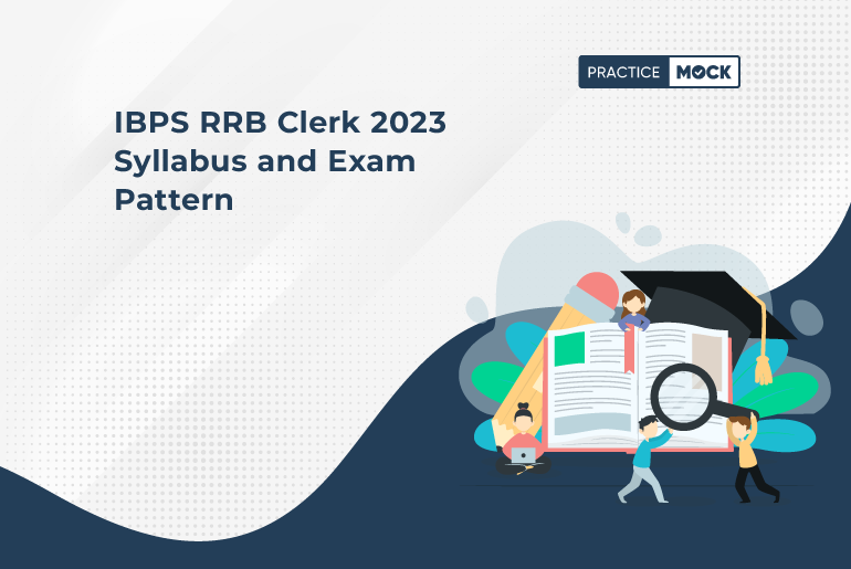 IBPS RRB Clerk 2023 Syllabus and Exam Pattern