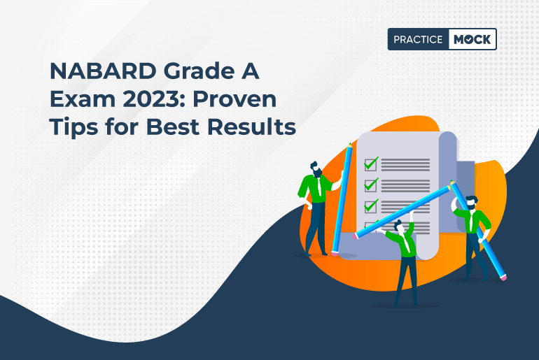 NABARD Grade A Exam 2023 Proven Tips for Best Results