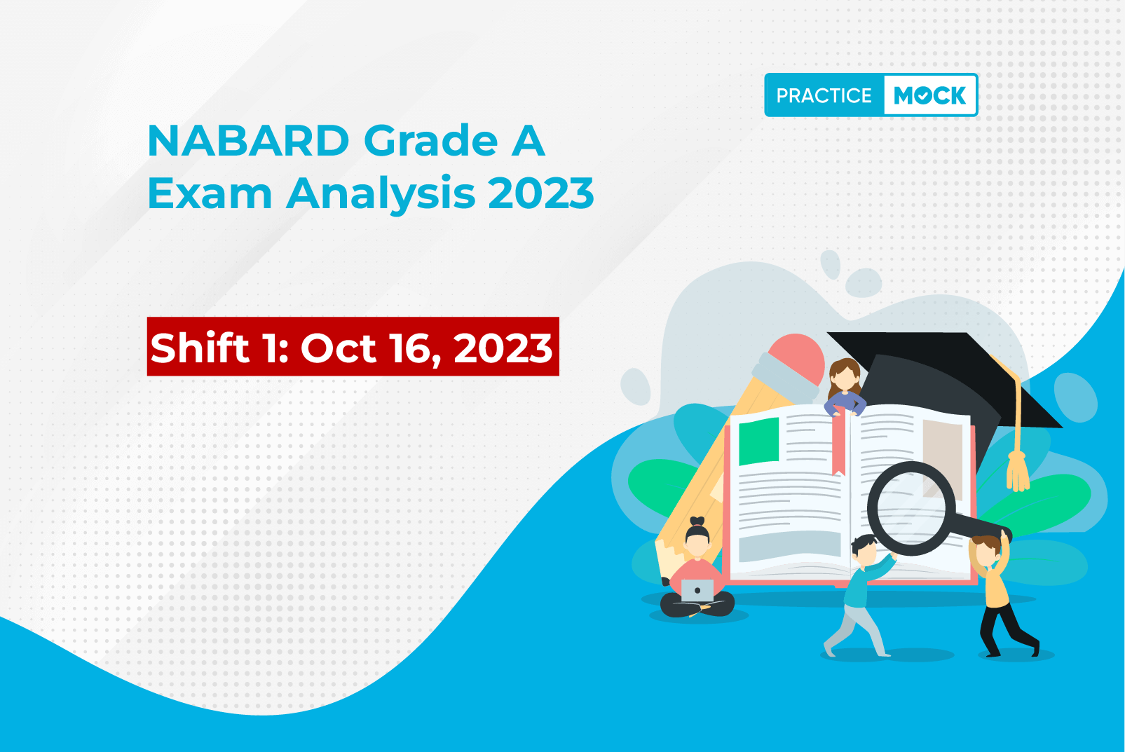 NABARD Grade A Exam Analysis 2023 Shift 1 October 16, 2023