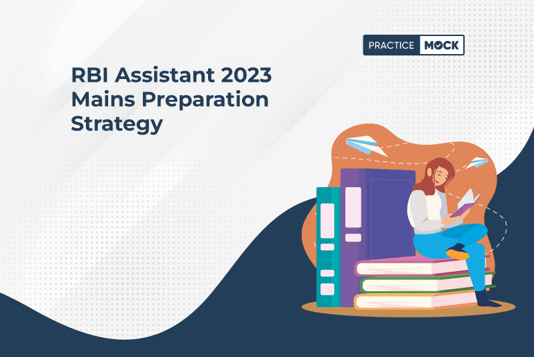 RBI Assistant 2023 Mains Preparation Strategy