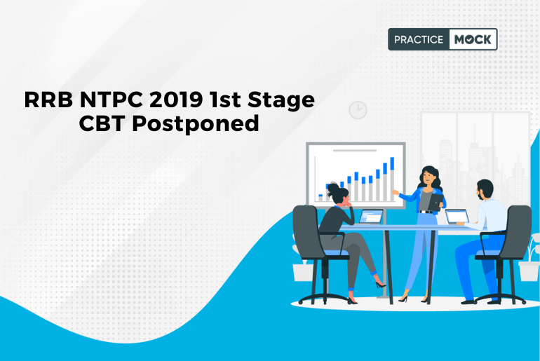 RRB NTPC 2019 1st Stage CBT Postponed