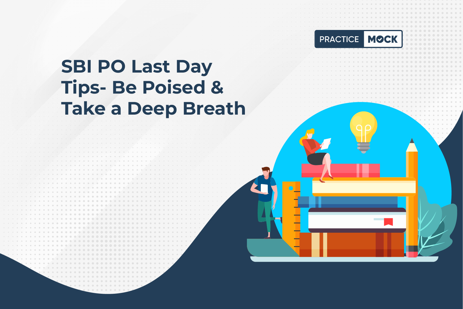 SBI PO Last Day Tips- Be Poised & Take a Deep Breath (1)