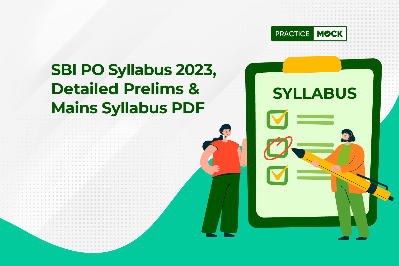 SBI PO Syllabus 2023, Detailed Prelims & Mains Syllabus PDF