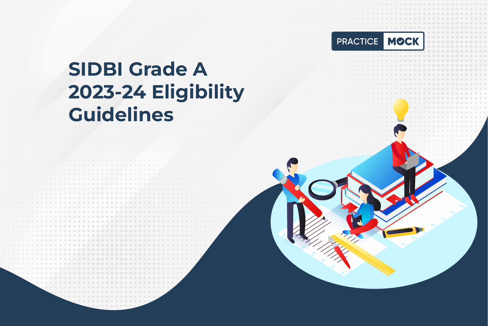 SIDBI Grade A 2023-24 Eligibility Guidelines