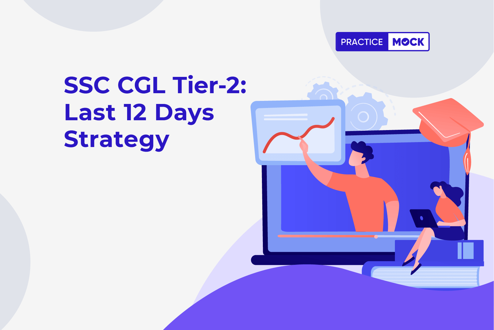 SSC CGL Tier 2- Last 12 Days Strategy