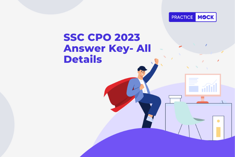 SSC CPO 2023 Tier 1 Answer Key- All Details