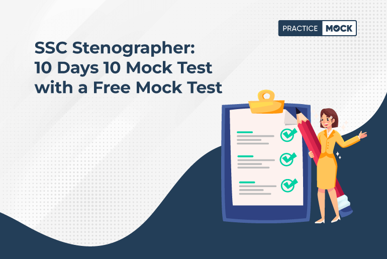 SSC Stenographer 10 Days 10 Mock Test with a Free Mock Test