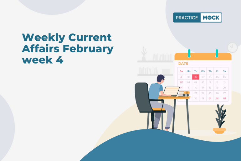 Weekly Current Affairs February week 4