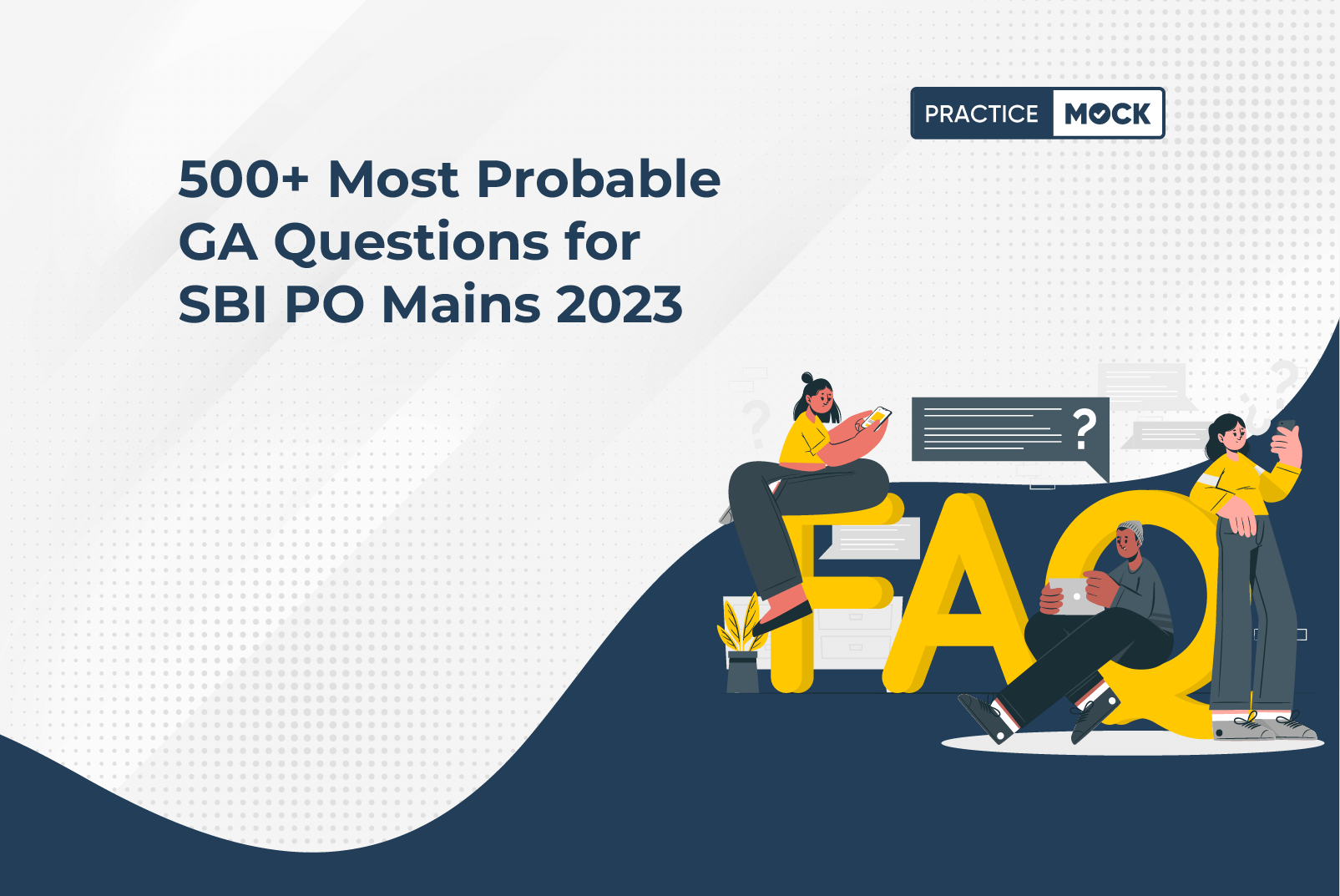 500+ Most Probable GA Questions for SBI PO Mains 2023