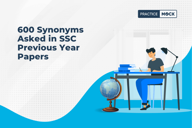 600 Synonyms Asked in SSC Previous Year Papers