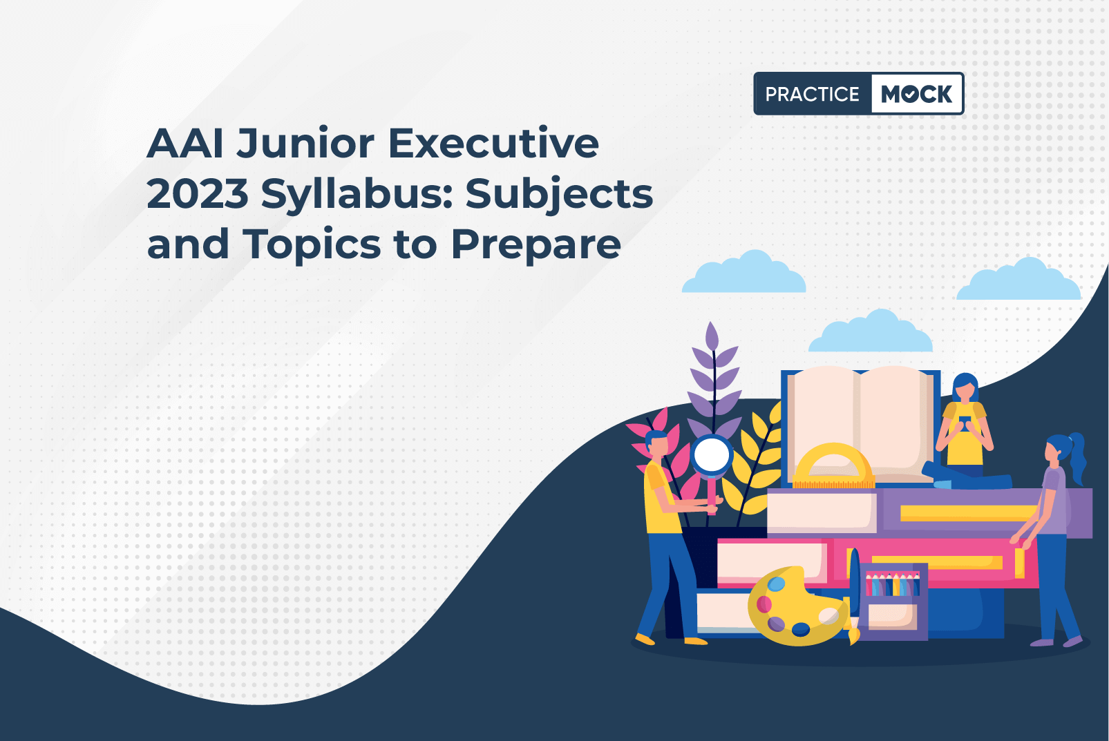 AAI Junior Executive 2023 Syllabus: Subjects and Topics to Prepare