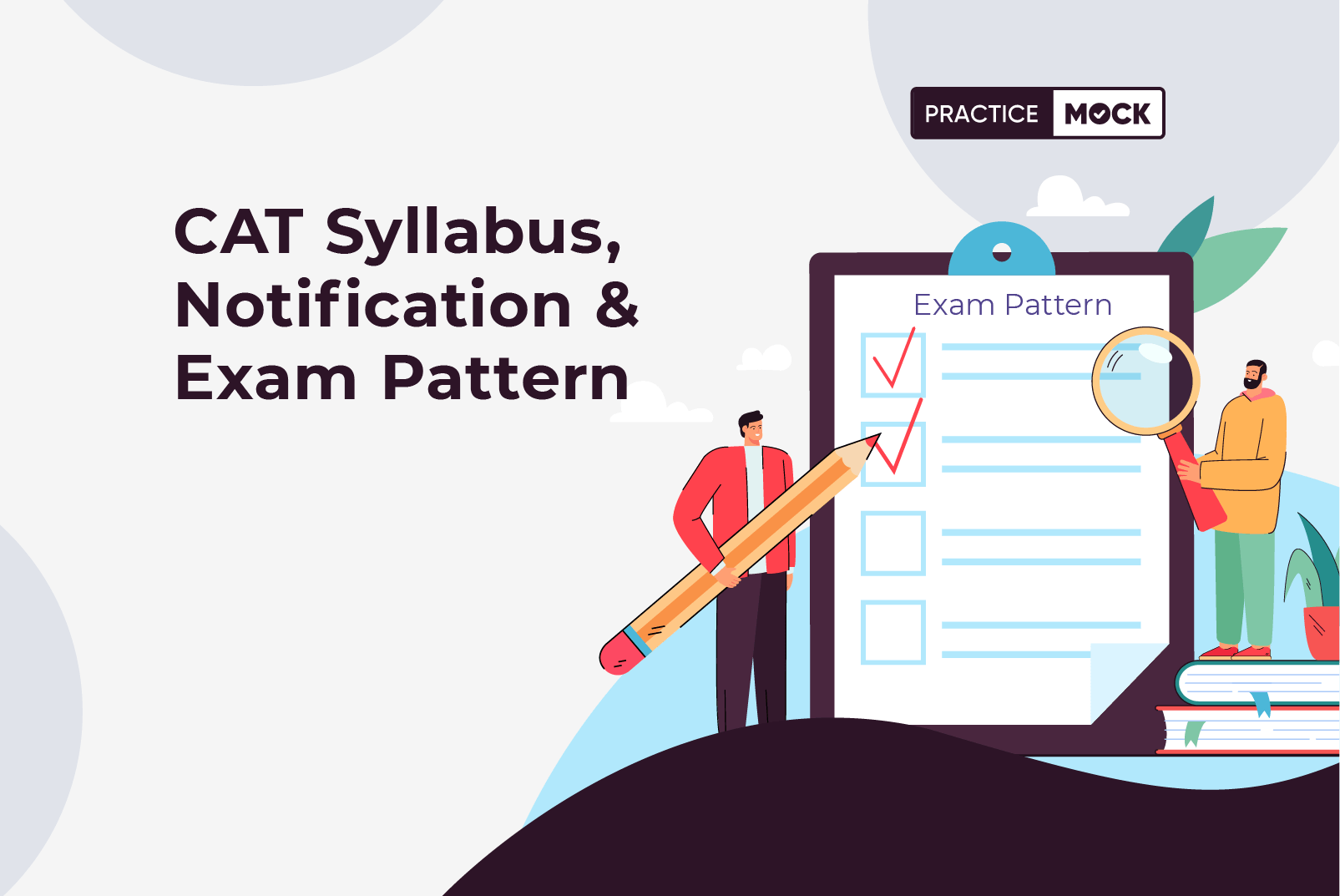 CAT Syllabus, Notification & Exam Pattern