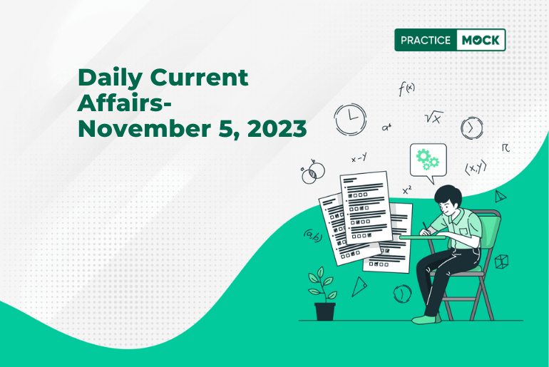 Daily Current Affairs- November 5, 2023