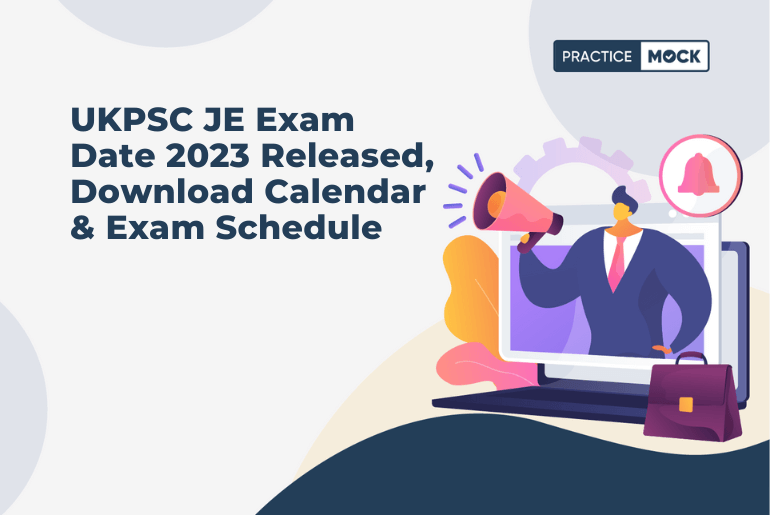 UKPSC JE Exam Date 2023 Released, Download Calendar & Exam Schedule