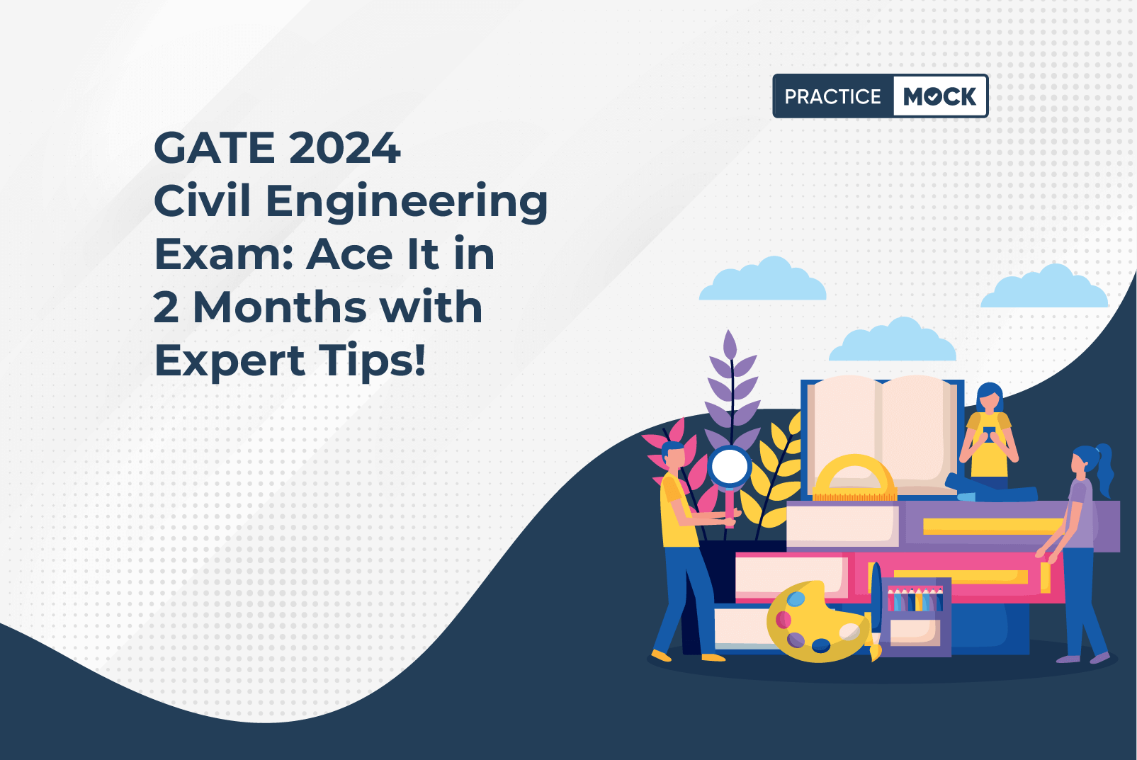 GATE 2024 Civil Engineering Exam: Ace It in 2 Months with Expert Tips!