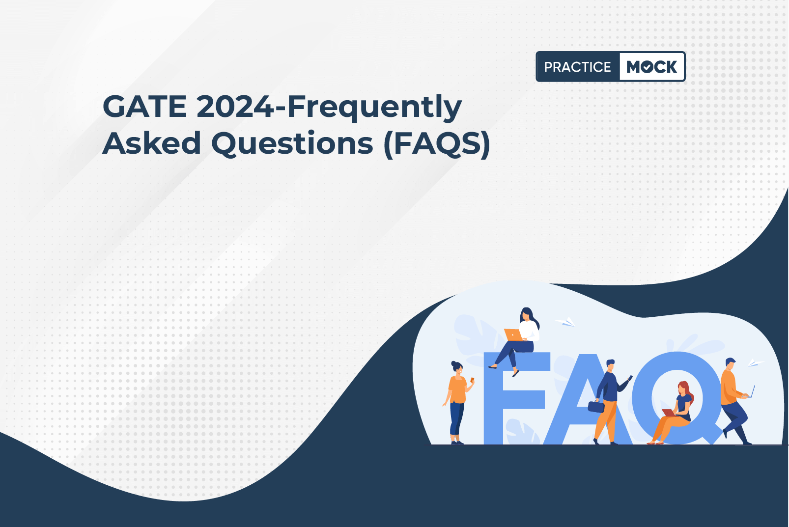 GATE 2024: Frequently Asked Questions (FAQS) for Civil & Mechanical Engineering Exams