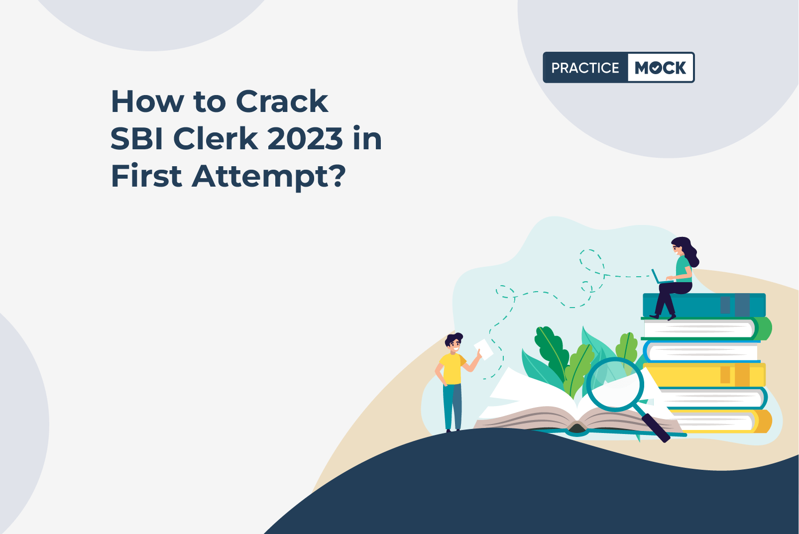 How to Crack SBI Clerk 2023 in First Attempt