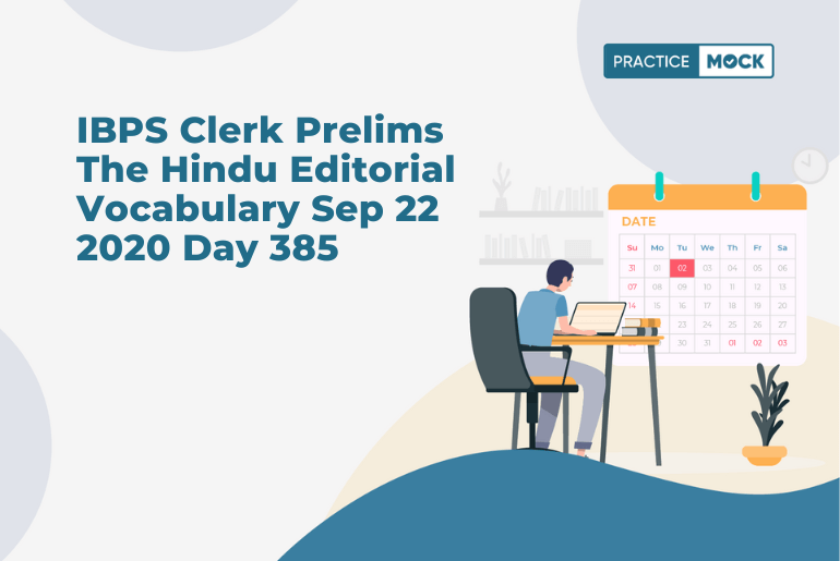 IBPS Clerk Prelims The Hindu Editorial Vocabulary Sep 22 2020 Day 385